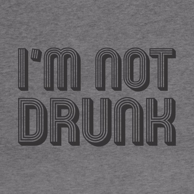 I'm not drunk by MrKovach